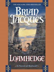 Loamhedge: A Novel of Redwall