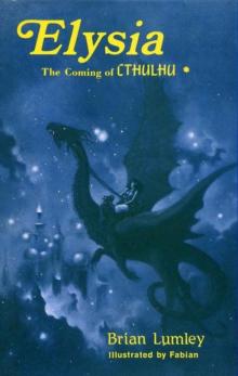 Titus Crow, Volume 3: In the Moons of Borea, Elysia