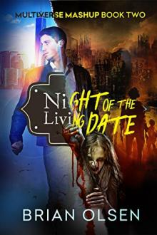 Night of the Living Date (Multiverse Mashup Book 2)