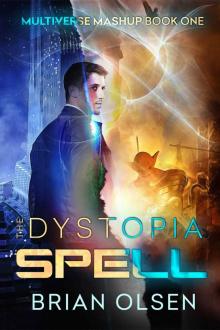 The Dystopia Spell (Multiverse Mashup Book 1)