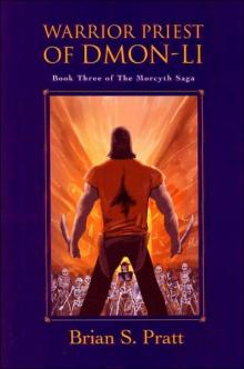 Warrior Priest of Dmon-Li: The Morcyth Saga Book Three