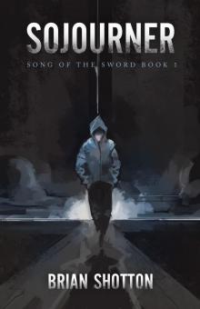 Sojourner (Song of the Sword Book 1)