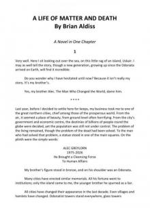 A Life of Matter and Death A Life of Matter and Death