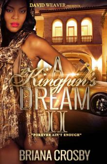 A Kingpin's Dream 2: Forever Ain't Enough