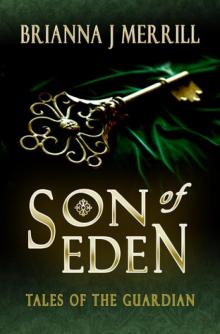 Son of Eden, a Paranormal Romance (Tales of the Guardian)