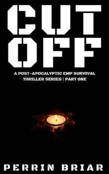 Cut Off (Part 1): Cut Off