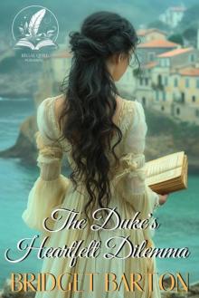 The Duke's Heartfelt Dilemma: A Historical Regency Romance Novel