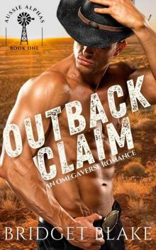 Outback Claim: An Omegaverse Romance (Aussie Alphas Book 1)