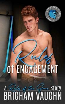 Rules of Engagement: An M/M Hockey Romance (Rules of the Game Book 4)