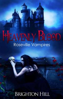 Heavenly Blood (Roseville Vampires, #2) Heavenly Blood (Roseville Vampires, #2)