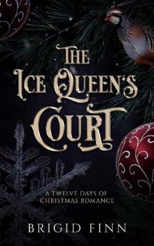 The Ice Queen's Court: A Twelve Days of Christmas Romance