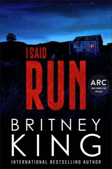 I Said Run: A Psychological Thriller