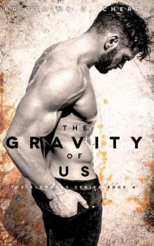The Gravity of Us The Gravity of Us