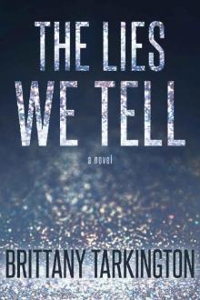 The Lies We Tell