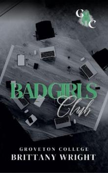 Bad Girl's Club: A Dark College Romance: Groveton College