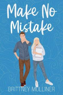 Make No Mistake (No Regrets Series Book 3) Make No Mistake (No Regrets Series Book 3)