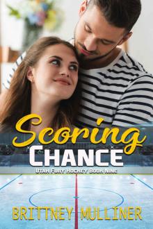 Scoring Chance (Utah Fury Hockey Book 9) Scoring Chance (Utah Fury Hockey Book 9)