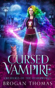 Cursed Vampire: Urban Fantasy Unicorn Shifter Stand-Alone (Creatures of the Otherworld)