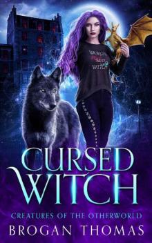 Cursed Witch: Urban Fantasy Stand-Alone (Creatures of the Otherworld)