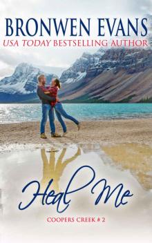 Heal Me (Coopers Creek Book 2)