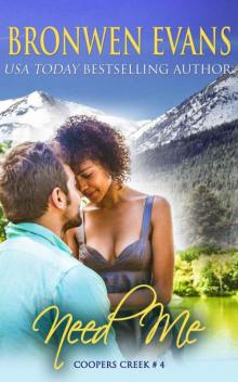 Need Me (Coopers Creek Book 4)