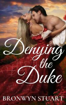 Denying the Duke: A Regency Novella