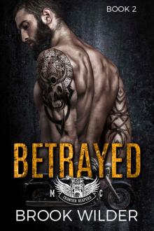 Betrayed (Frontier Reapers MC Book 2) Betrayed (Frontier Reapers MC Book 2)