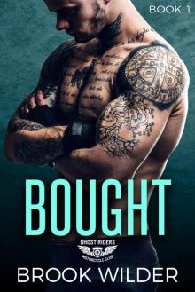 Bought (Ghost Riders MC Book 1)