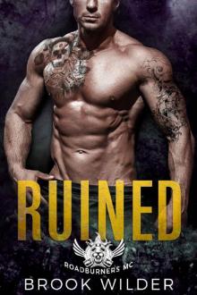 Ruined (Roadburners MC Book 2) Ruined (Roadburners MC Book 2)