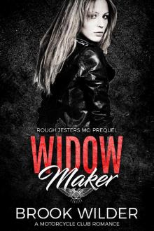 Widow Maker Widow Maker
