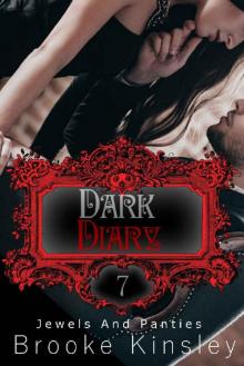 Jewels and Panties (Book, Seven): Dark Diary