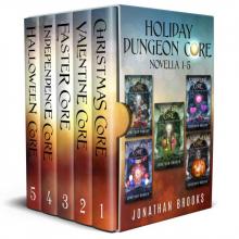 Holiday Dungeon Core: Novella 1-5