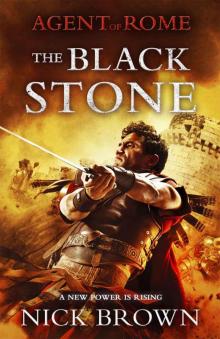 The Black Stone: Agent of Rome 4 (The Agent of Rome)