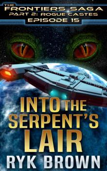 Into the Serpent's Lair