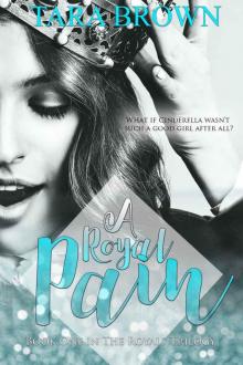A Royal Pain (The Royals Trilogy Book 1)
