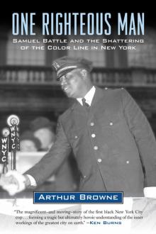 One Righteous Man : Samuel Battle and the Shattering of the Color Line in New York (9780807012611)