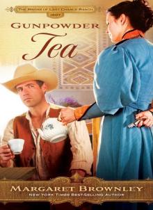 Gunpowder Tea (The Brides Of Last Chance Ranch Series) Gunpowder Tea (The Brides Of Last Chance Ranch Series)