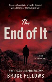 The End of It