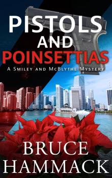 Pistols and Poinsettias Pistols and Poinsettias