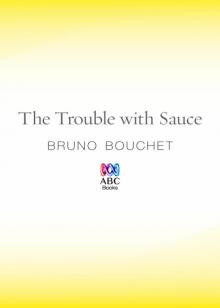 The Trouble with Sauce