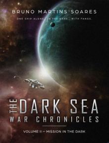 Mission in the Dark (The Dark Sea War Chronicles Book 2)