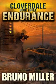Endurance: A Post-Apocalyptic Survival series (Cloverdale Book 3) Endurance: A Post-Apocalyptic Survival series (Cloverdale Book 3)