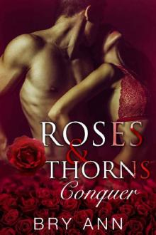 Roses & Thorns: Conquer
