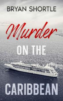 Murder on the Caribbean: A Riveting Mystery Suspense Novel