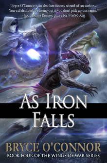 As Iron Falls (The Wings of War Book 4) As Iron Falls (The Wings of War Book 4)