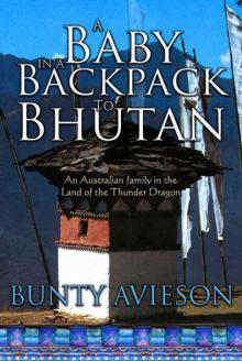 A Baby in a Backpack to Bhutan