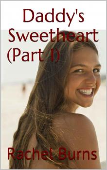 Daddy's Sweetheart (Part 1) (Daddy's Sweetheart (Part1))