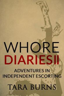 Whore Diaries II: Adventures in Independent Escorting