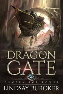 Chosen for Power: Dragon Gate, Book 4