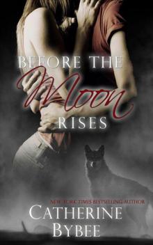 Before the Moon Rises (Ritter Werewolves)